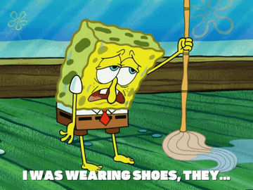Spongebob saying &quot;I was wearing shoes, it&#x27;s so hot they melted off&quot;