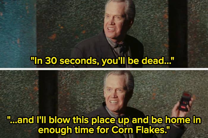 Man says, &quot;in thirty seconds you&#x27;ll be dead, and I&#x27;ll blow this place up and be home in enough time for Corn Flakes&quot;