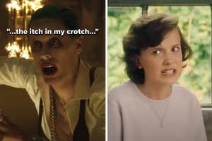 Joker says "the itch in my crotch" and Millie Bobby Brown cringes
