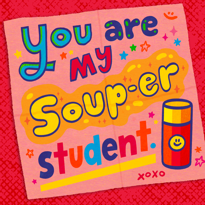 A school lunchbox note reading: &quot;you are my sou-per student&quot; with avocado
