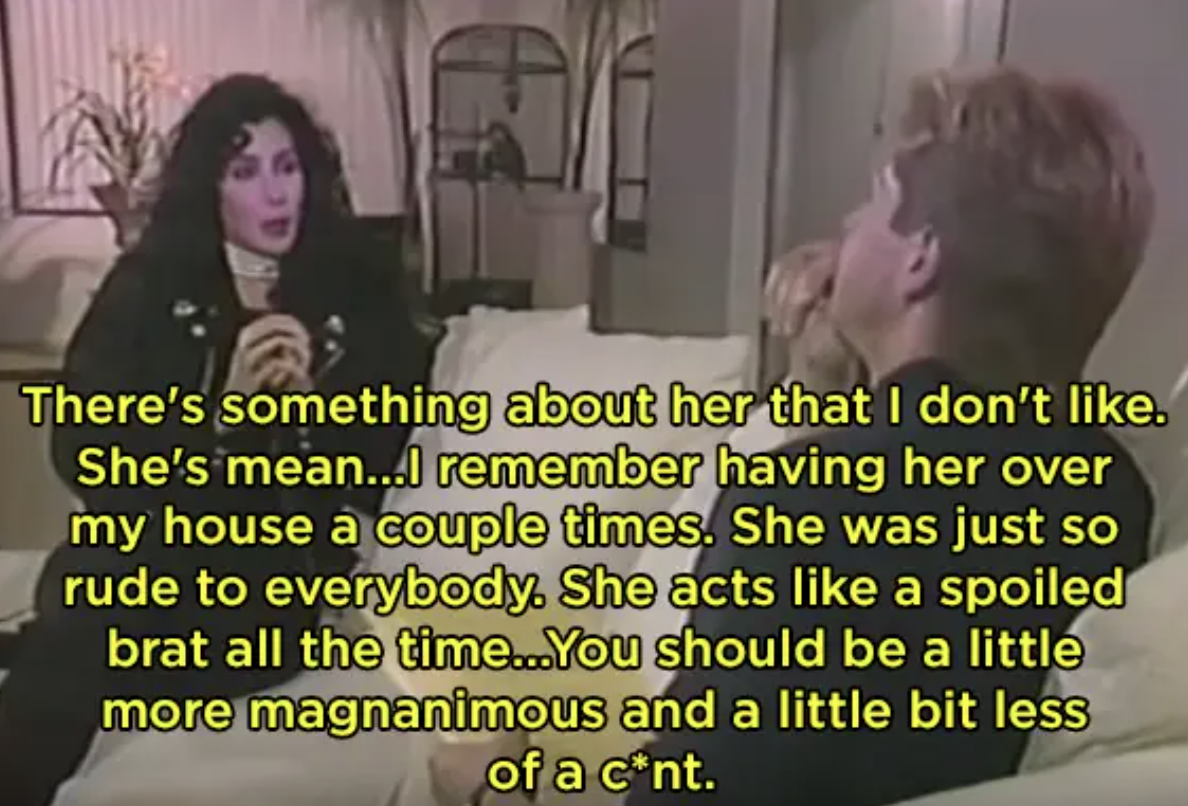 cher saying that there&#x27;s something about madonna that she doesnt like and she&#x27;s rude to everyone