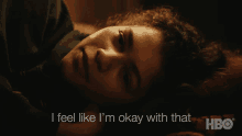 Rue lying bed and saying, &quot;I feel like I&#x27;m okay with that&quot;