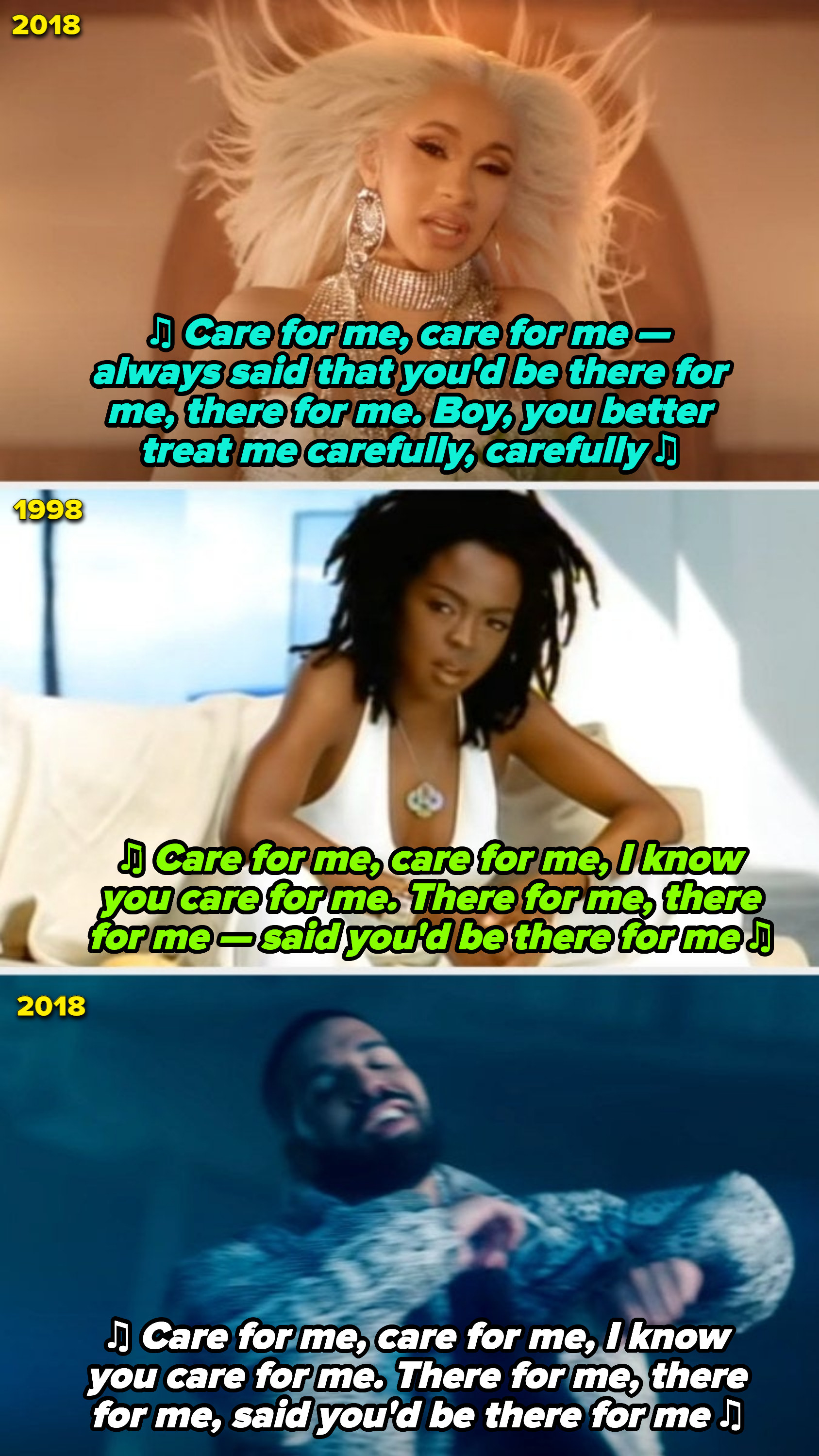 Cardi B in her &quot;Be Careful&quot; music video; Lauryn Hill in her &quot;Ex-Factor&quot; music video; Drake in his &quot;Nice for What&quot; music video