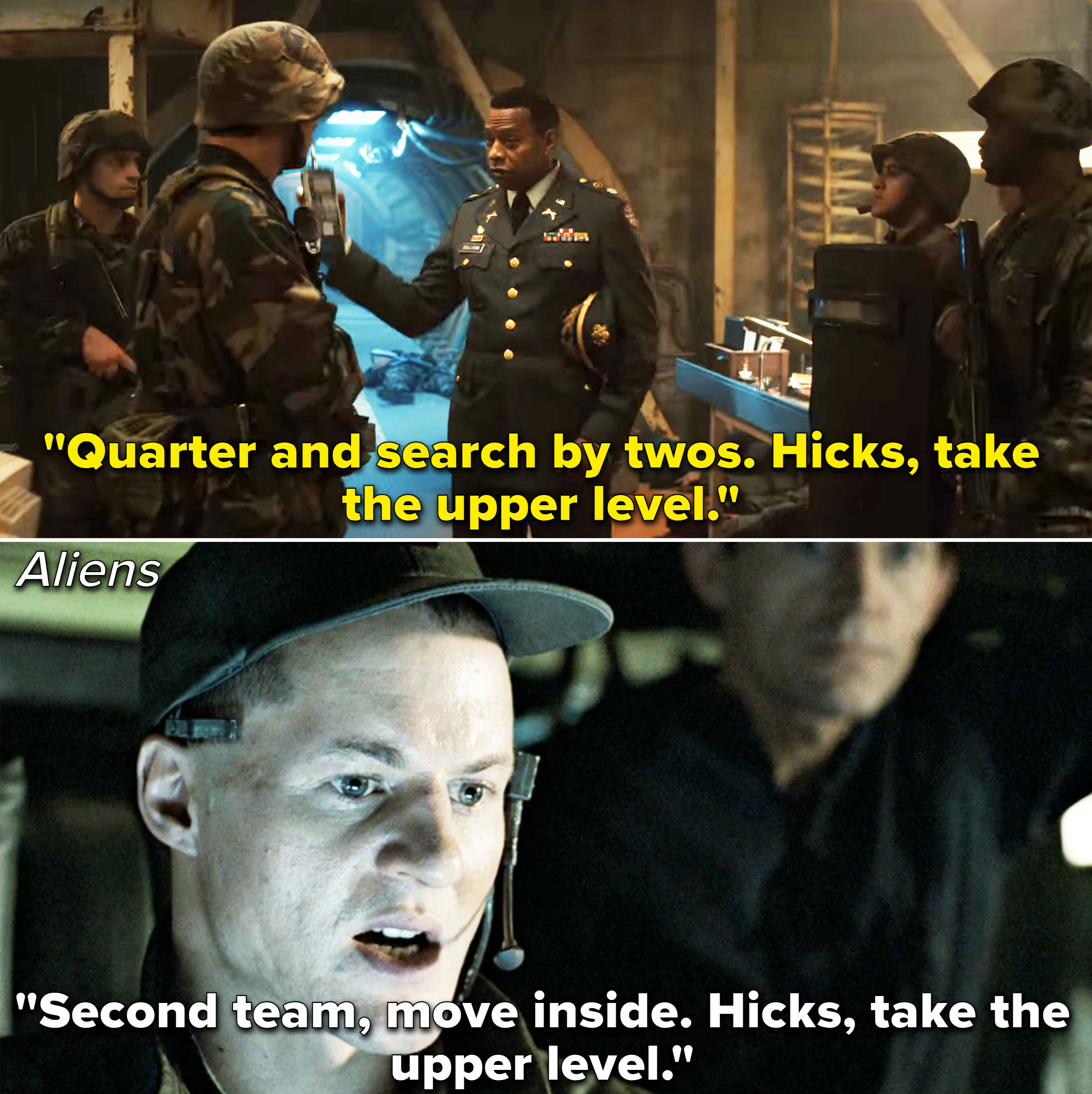 both scenes where the actors are saying &quot;hicks, take the upper level&quot;