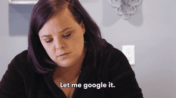 Woman saying, "Let me google it"