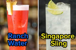 Two drinks are shown, one labeled, "ranch water" with another "Singapore Sling"