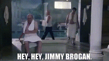Jake Peralta walks into a steam room and says, &quot;Hey, hey, Jimmy Brogan&quot;