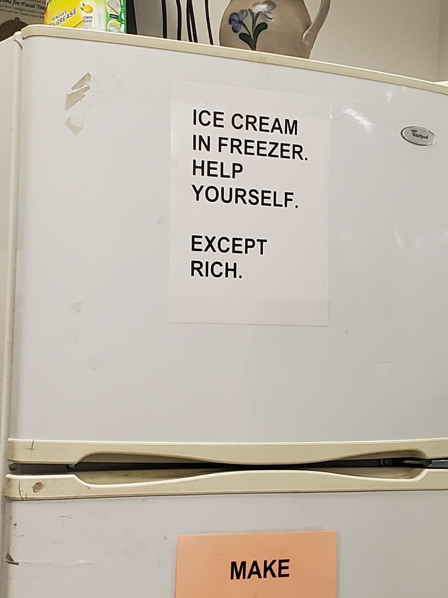 sign reading everyone can have ice cream except rich