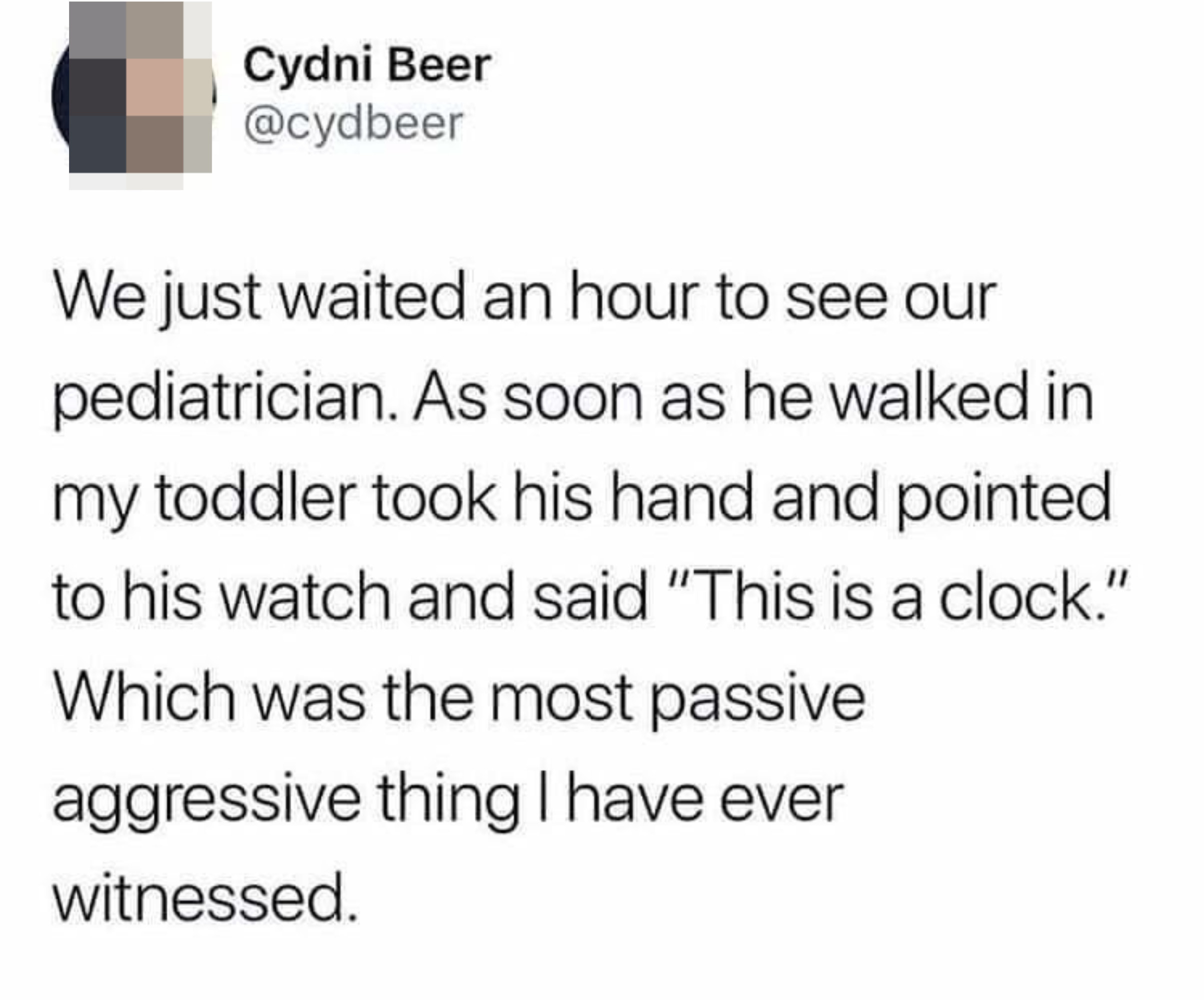 A tweet about a kid pointing at a doctor&#x27;s clock because they made them late