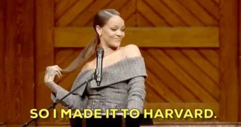 Rihanna saying, &quot;So I made it to Harvard.&quot;