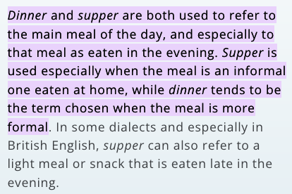 Supper is used especially when the meal is an informal one eaten at home while dinner tends to be the term chosen when the meal is more formal