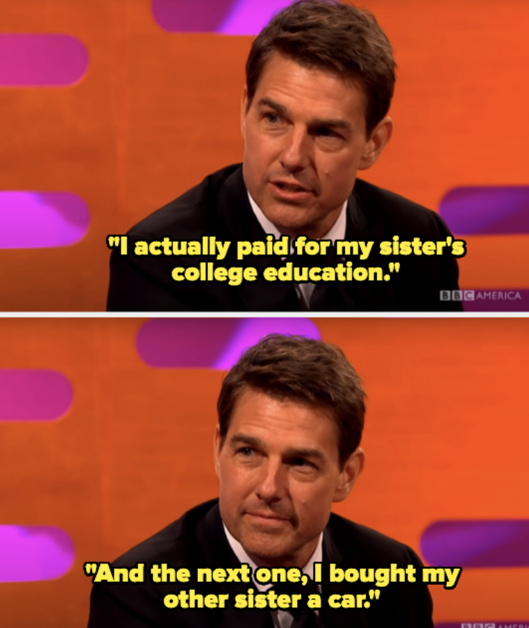tom saying he paid his sister&#x27;s tuition and also bought her a car