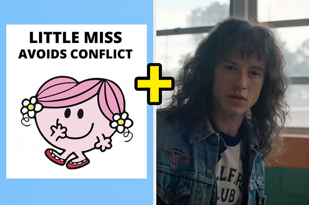 Everyone Is 50% "Stranger Things" Character And 50% "Little Miss" – Here's Your Combo