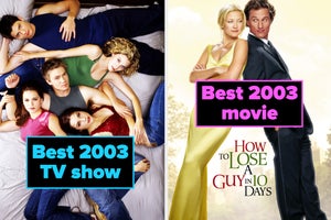 one tree hill labeled "best 2003 tv show" and how to lose a guy in 10 days labeled "best 2003 movie"