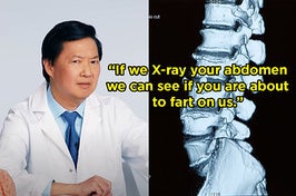 Ken Jeong and a spine with the caption "If we X-ray your abdomen we can see if you are about to fart on us"