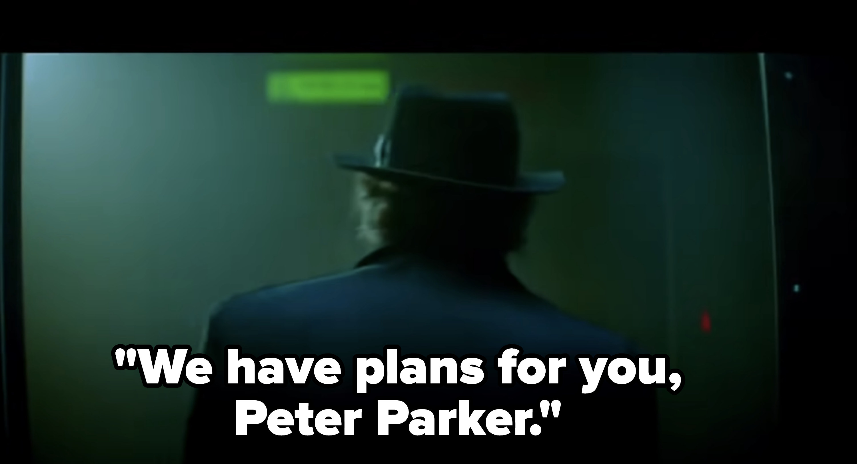 &quot;We have plans for you, Peter Parker&quot;