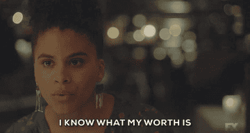 a woman saying, &quot;I know what my worth is&quot;