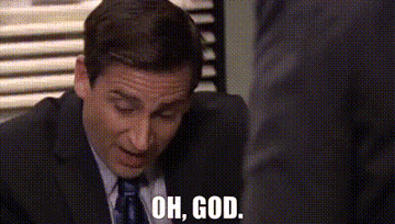 Steve Carrell as Michael Scott in &quot;The Office&quot; saying &quot;Oh, god&quot;