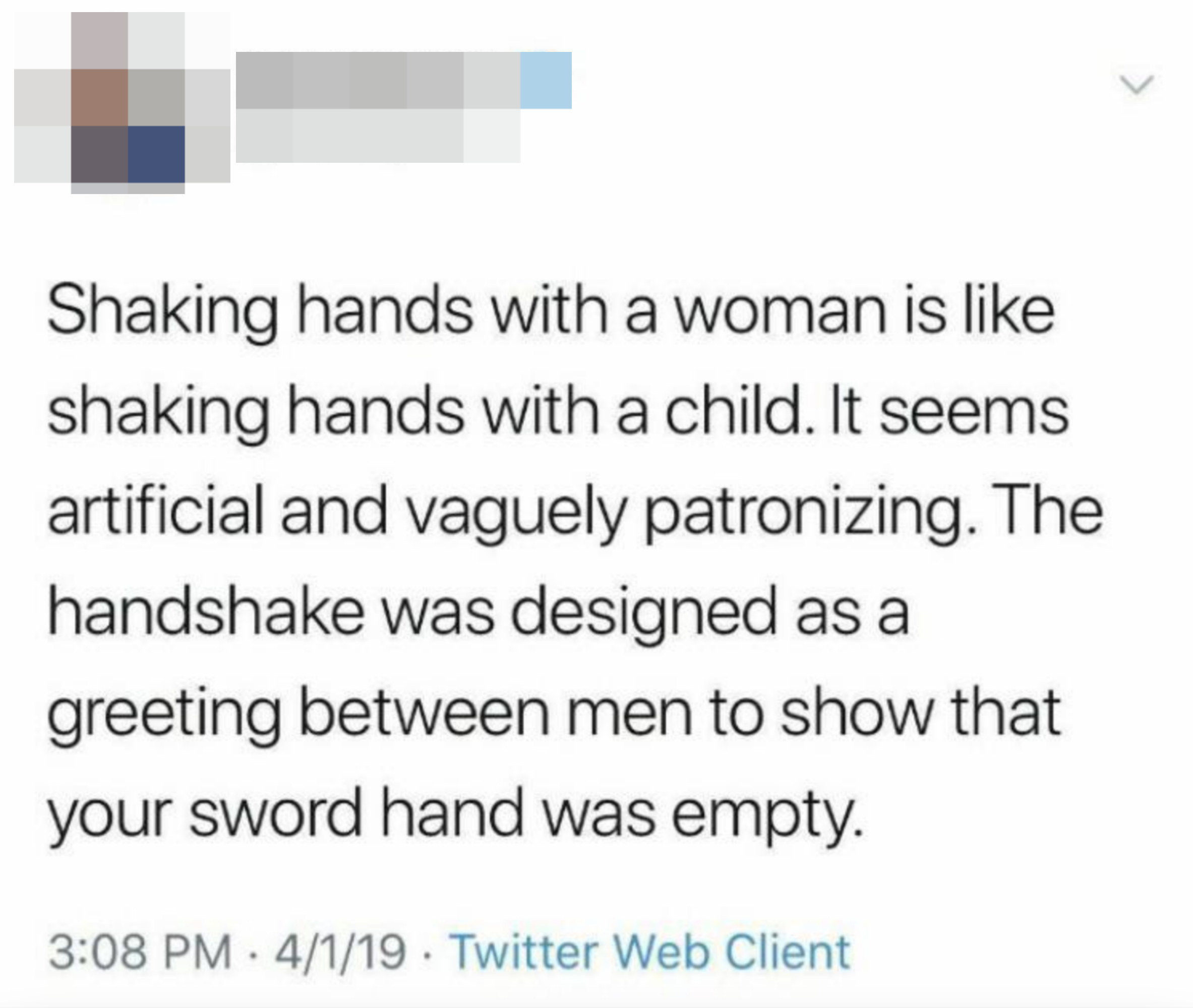 &quot;shaking hands with a woman is like shaking hands with a child...&quot;
