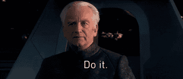 Chancellor Palpatine saying &quot;do it&quot;