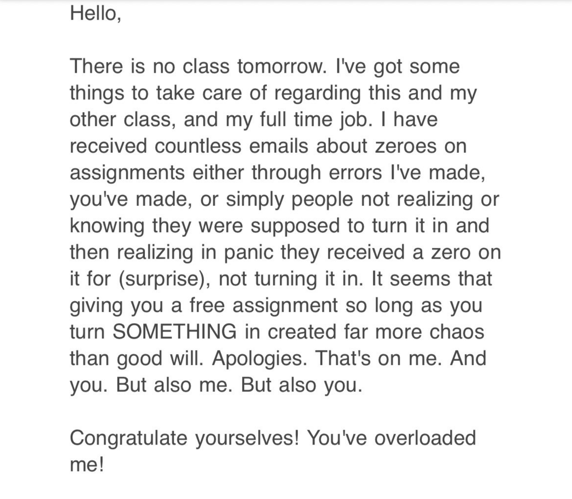 "Congratulate yourselves! You've overloaded me!"
