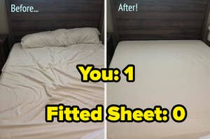 reviewer before photo of a wrinkled fitted sheet on a bed next to an after photo of the same sheet looking nice and smooth with text: you:1 fitted sheet:0