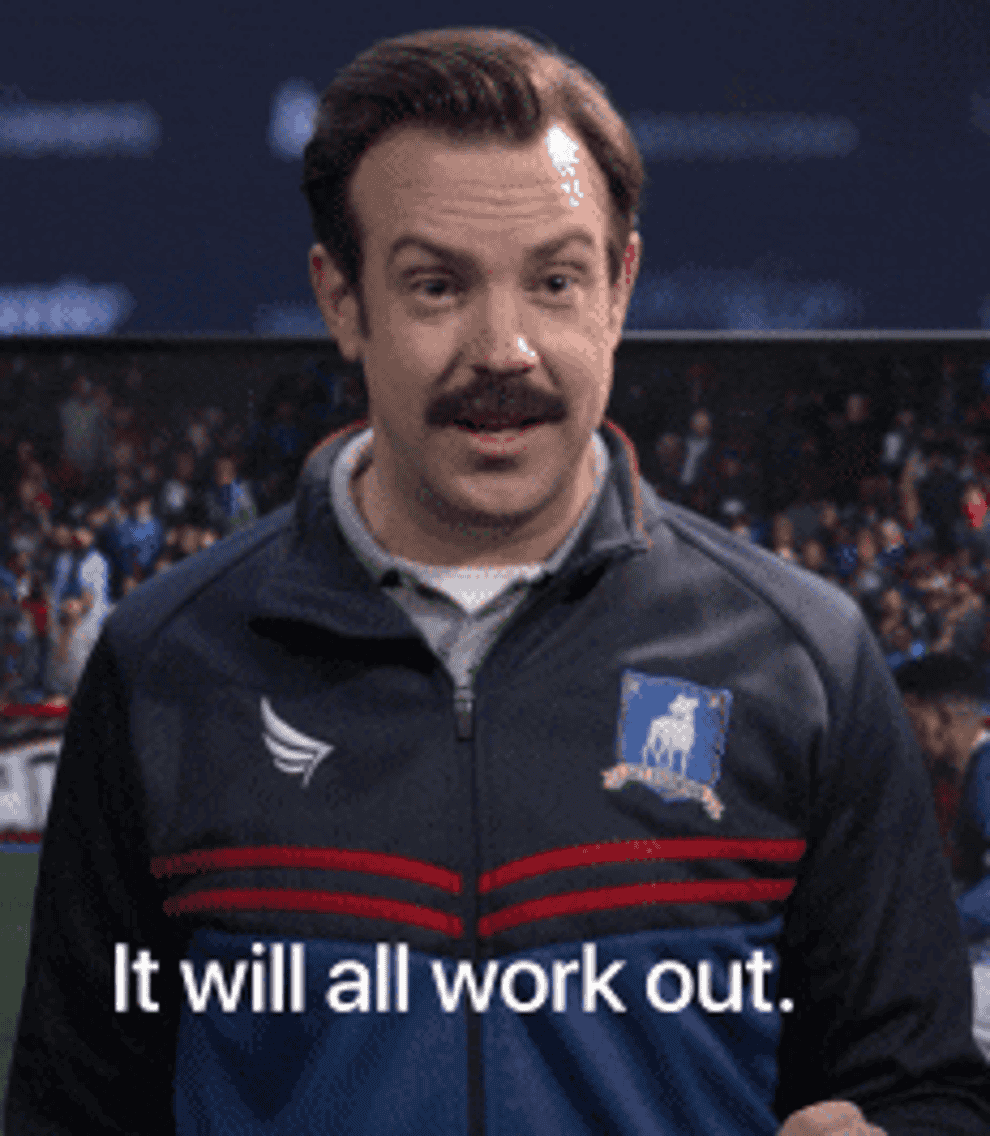 Jason Sudeikis as Ted Lasso explains that everything is going to work out just fine