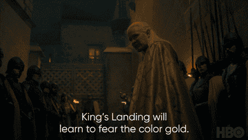 Deamon Says &quot;King&#x27;s Landing will learn to fear the color gold&quot;