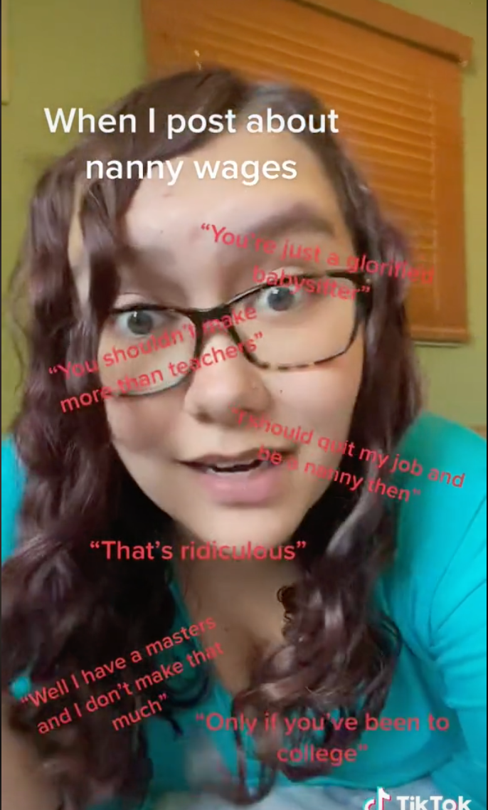 Close-up of Justine with caption &quot;When I post about nanny wages&quot; and text such as &quot;Only if you&#x27;ve been to college&quot; and &quot;You&#x27;re just a glorified babysitter&quot;