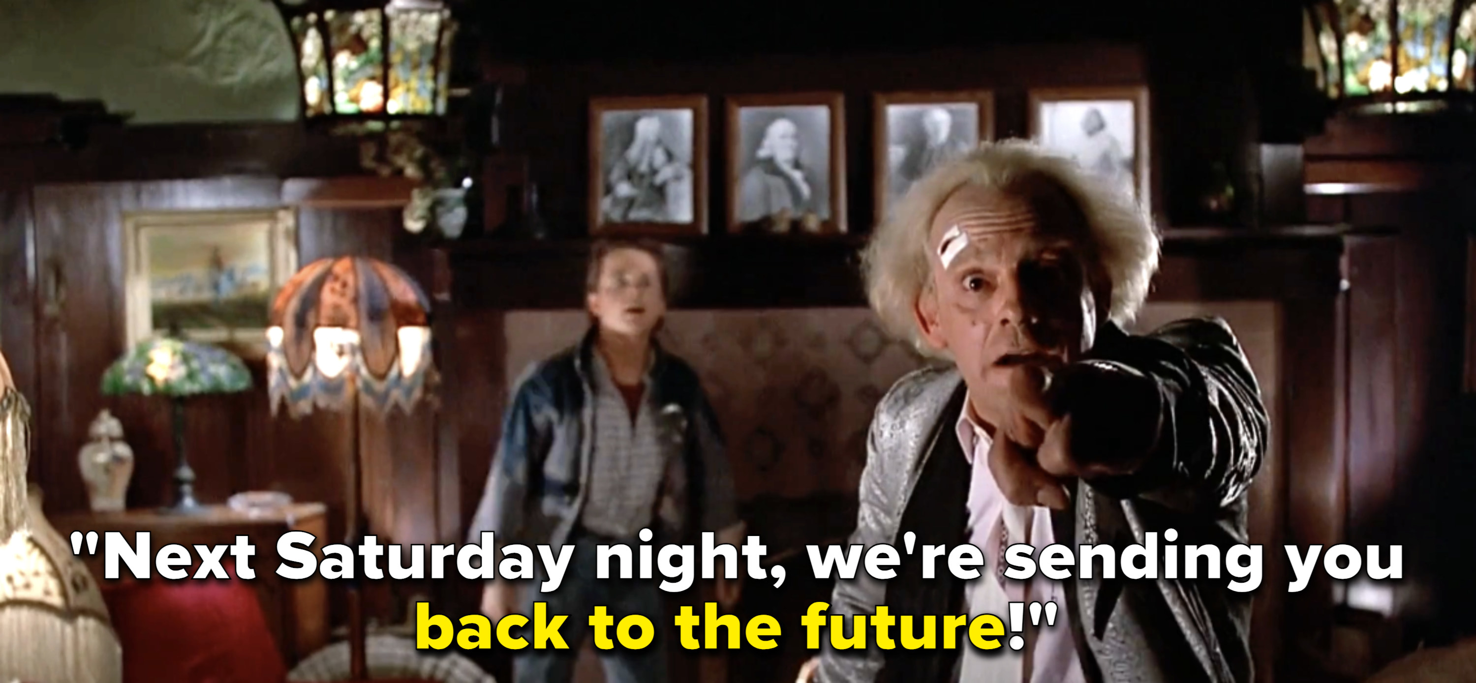 Doc Brown says, &quot;We&#x27;re sending you back to the future&quot;