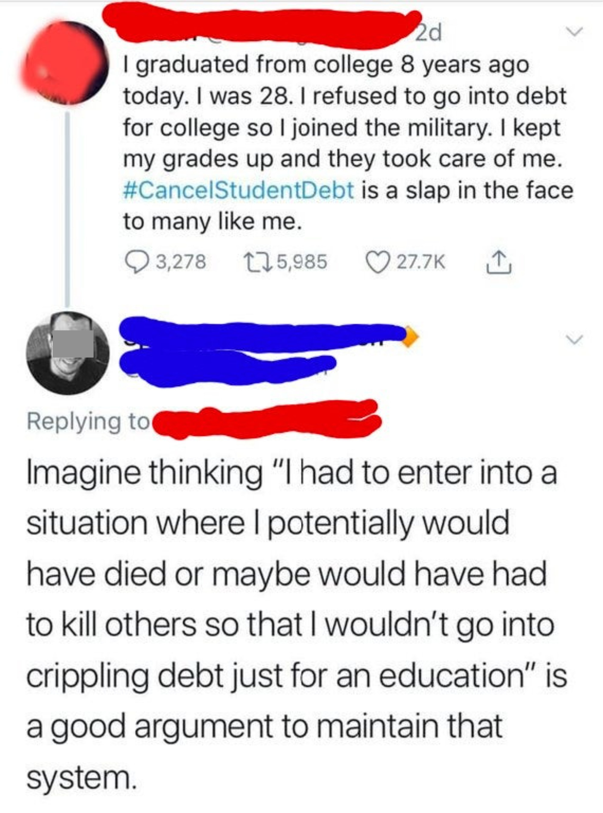 someone saying they joined the military in order to be debt free so it&#x27;s a slap in the face to have loans cancelled