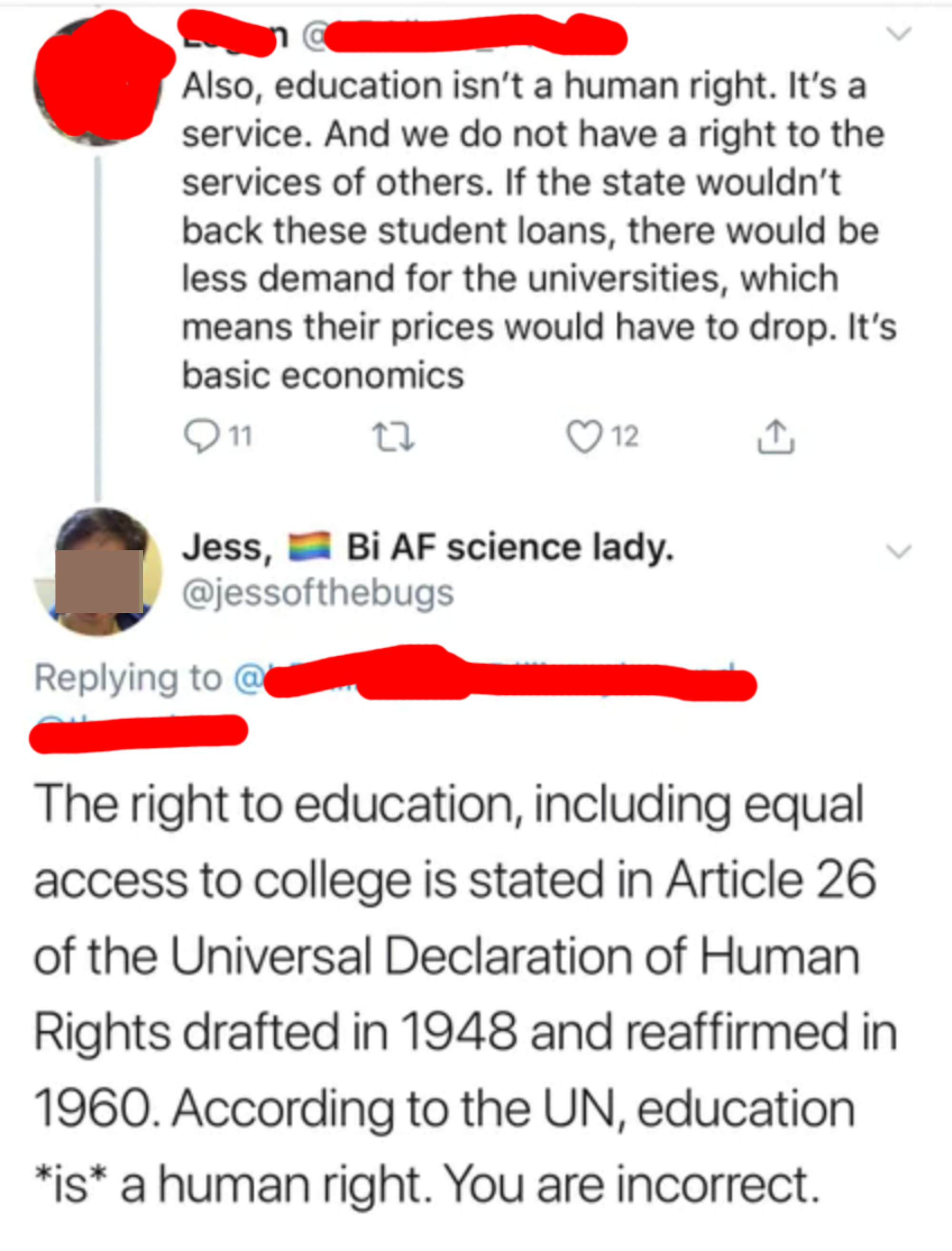 someone saying education isn&#x27;t a right, and someone responding that the Universal Declaration of Human Rights was reaffirmed in 1960 and says that it actually is a right