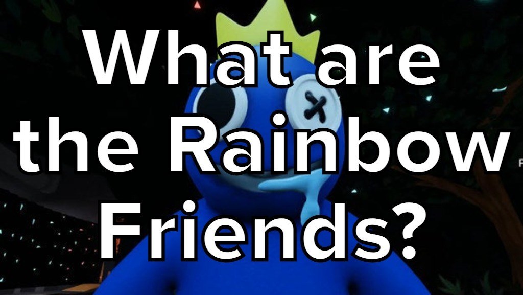 Rainbow friends questionnaire! - TriviaCreator