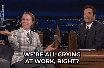 &quot;We&#x27;re all crying at work, right?&quot;