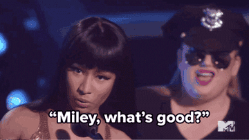 &quot;Miley, what&#x27;s good?&quot;