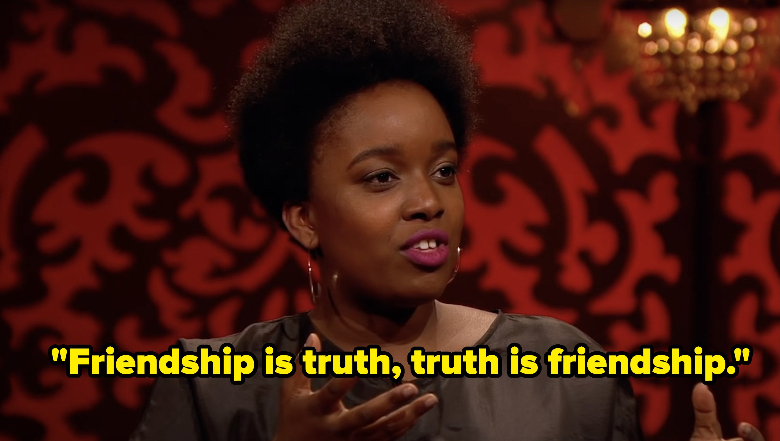 Lolly Adefope says, Friendship is truth, truth is friendship