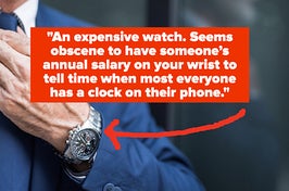 "I don't care if I'm Jeff Bezos rich, that's just ridiculous."