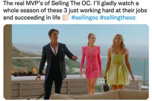 Gio, Alex and Jarvis walk into a listing; the caption reads "the real mvps of Selling The OC. I'll gladly watch a whole season of these 3 just working hard at their jobs and succeeding in life"