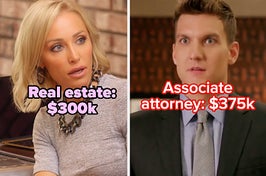 "Real estate: $300k" over mary from selling sunset and "associate attorney: $375k over a lawyer"