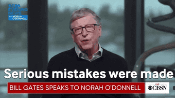 Bill Gates says &quot;Serious mistakes were made&quot;