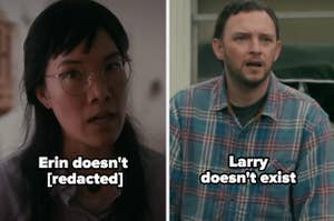 A still of adult Erin with the caption "Erin doesn't [redacted] next to a still of Larry with the caption "Larry doesn't exist"