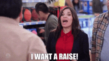 A woman saying, &quot;I want a raise!&quot;