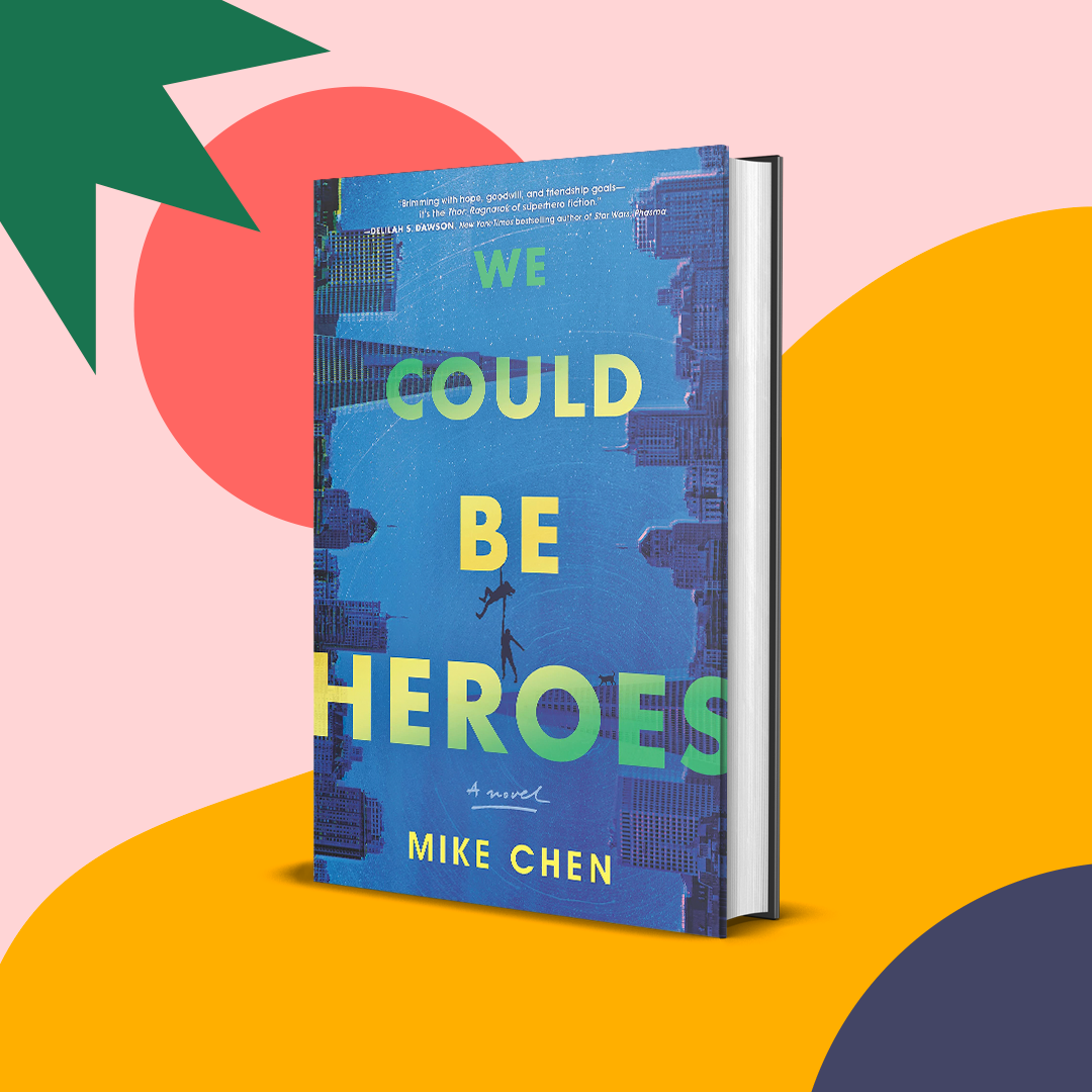 We Could Be Heroes book cover