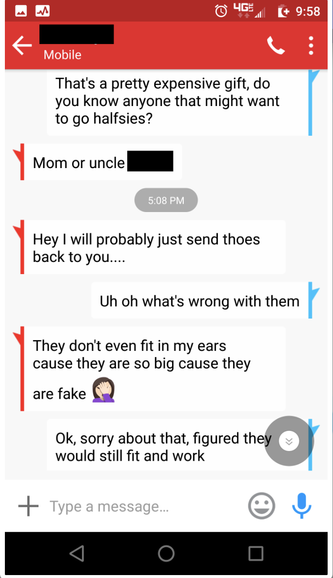 The uncle says Air Pods are expensive, then a later text from the niece says she&#x27;s going to send back the uncle&#x27;s gift because they&#x27;re fake and don&#x27;t fit her ears