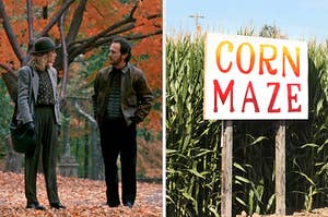 On the left, Sally and Harry from When Harry Met Sally standing in a park covered in fallen fall leaves, and on the right, the entrance to a corn maze