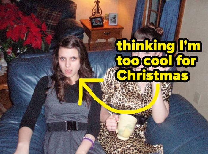 &quot;thinking I&#x27;m too cool for Christmas&quot;