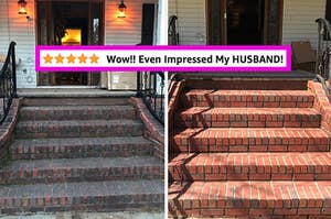 L: a reviewer photo of dirty brick steps, R: a reviewer photo of the same steps now clean and a snapshot of a five-star review titled "Wow!! Even impressed MY HUSBAND!"