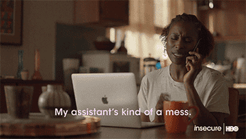 character on the phone saying my assistant&#x27;s kind of a mess