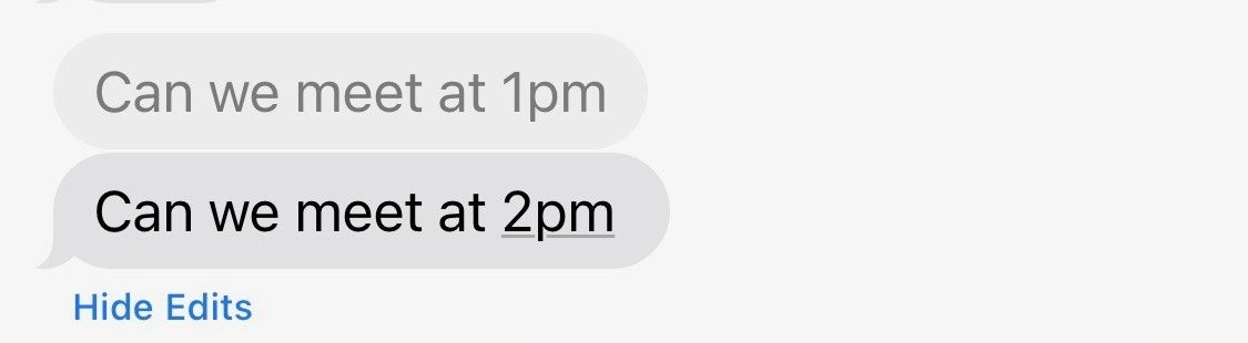 Two text messages read "Can we meet at 1pm" followed by "Can we meet at 2pm" under which blue text reads "hide edits"