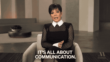 Kris Jenner saying, &quot;It&#x27;s all about communication.&quot;